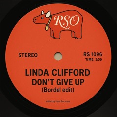 LINDA CLIFFORD - Don't Give Up (Bordel edit)