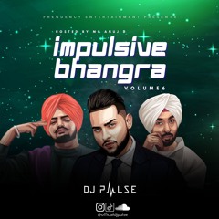 DJ Pulse Ft. MC Anuj D - Impulsive Bhangra Vol 6
