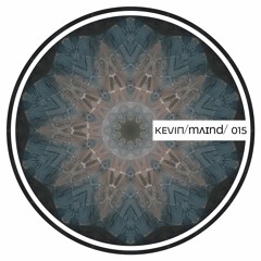 KEVIN/mʌɪnd/ 015