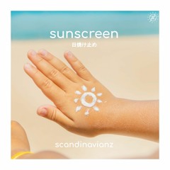 Scandinavianz - Sunscreen (Free download)