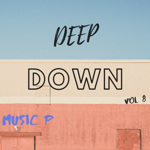 Deep Down vol. 8 - The Mixtape