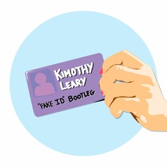 Riton & Kah - Lo - Fake ID (Kimothy Leary Bootleg)