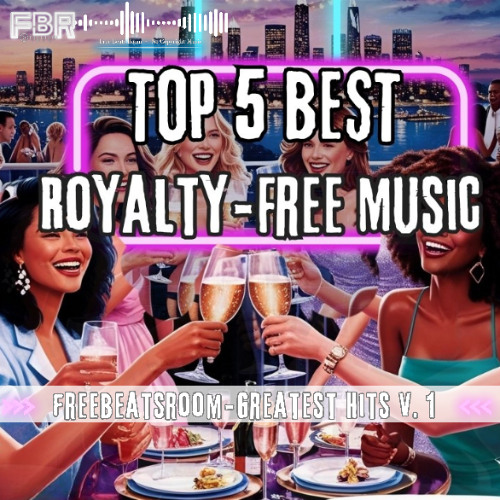 Stream Top 5 Best Royalty Free Music FBR Greatest Hits V 1 by ...