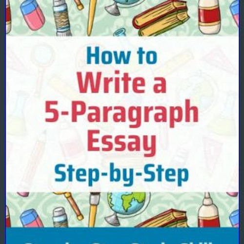 Stream PDF How To Write A 5 Paragraph Essay Step by Step Step by 