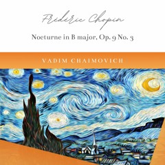 Frédéric Chopin: Nocturne in B Major, Op. 9, No. 3