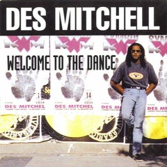Des Mitchell - Welcome To The Dance (The 4th Man Remix) Free Download