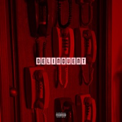 Delinquent [Prod. Bhasper]