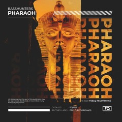 Basshunters - Pharaoh