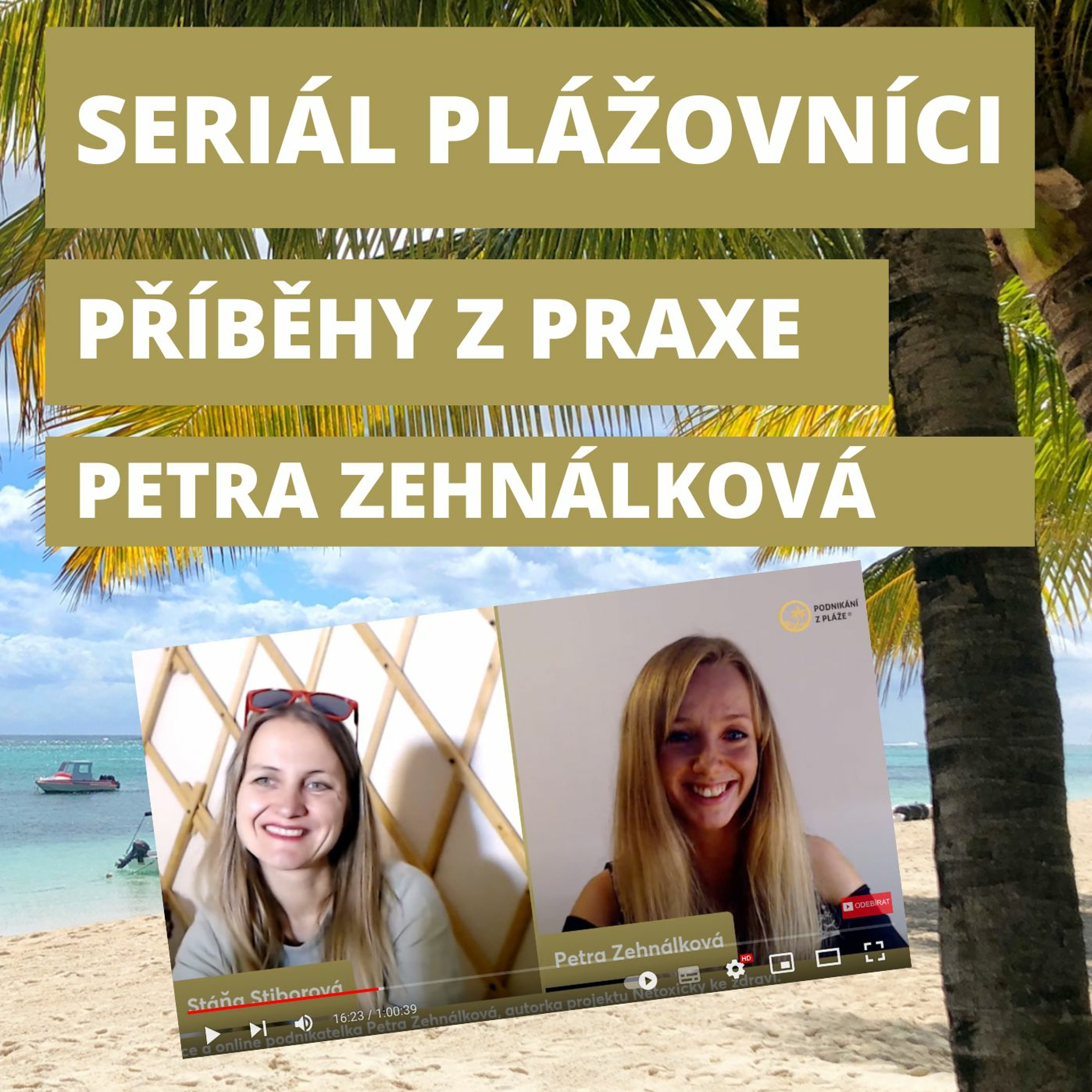 Podnikání z pláže | Stáňa Stiborová
