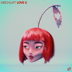 Mischluft - Love U [HOTMEAL024]