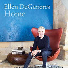 READ EPUB 📫 Home by  Ellen DeGeneres [KINDLE PDF EBOOK EPUB]