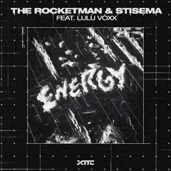 The Rocketman & Stisema feat. Lulu Voxx - Energy