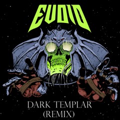 Dark Templar (Remix) [FREE DOWNLOAD]