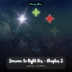 Someone to Fight For
