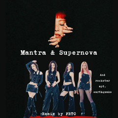 JENNIE&aespa-Mantra&Supernova(Remix by FRTO)