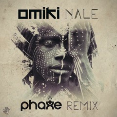 Omiki - Na Le (Phaxe Remix)