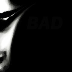 Bad