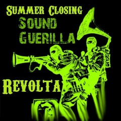 Revolta @ Sound Guerilla Summer Closing Mannheim