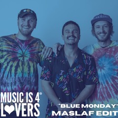 Blue Monday (MASLAF Edit) [MI4L.com] [FREE DOWNLOAD]
