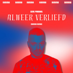 Gers Pardoel - Alweer Verliefd (NIMMA REMIX) [BUY = FREE DOWNLOAD]