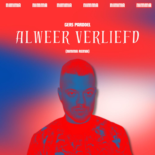 Gers Pardoel - Alweer Verliefd (NIMMA REMIX) [BUY = FREE DOWNLOAD]