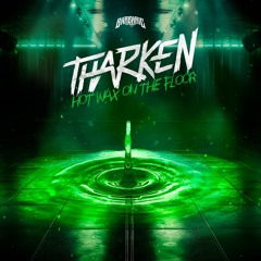 Tharken - Hot Wax On The Floor