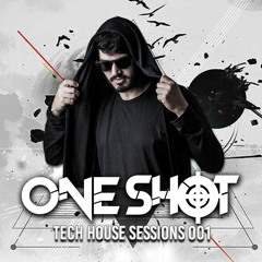 One Shot - Tech House Sessions 001