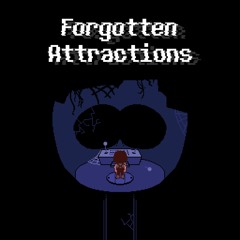 [Chapter 2] Forgotten Attractions