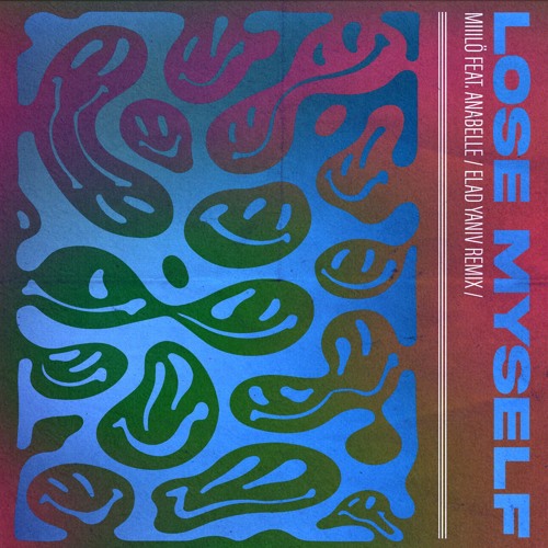 Miiilo Feat. Annabelle - Lose Myself (Elad Yaniv Remix)