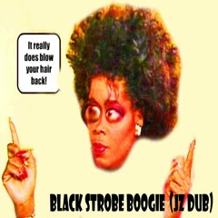 Black Strobe Boogie (jz Dub)