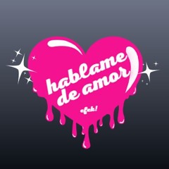 hablame de amor
