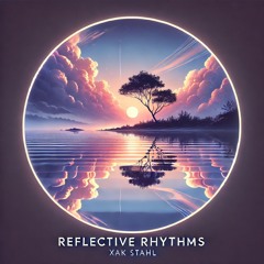 Reflective Rhythms