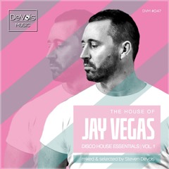 The House Of Jay Vegas (Disco House Essentials | Vol. 1)