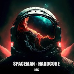 SPACEMAN - Hardcore