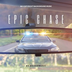 Epic Chase | No-Copyright Background Music | Cinematic (FREE DOWNLOAD)