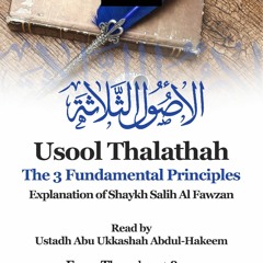 Abu Ukkashah The Three Fundamental Principles Lesson 11 (06/10/2022)
