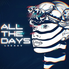ALL THE DAYS