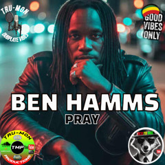 BEN HAMMS - Pray / TruMon Dubplate