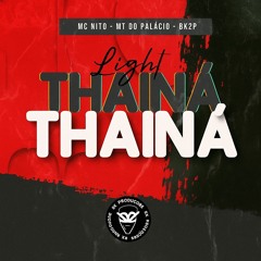 THAINÁ THAINÁ - LIGHT