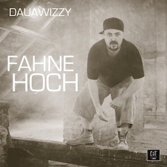 Dauawizzy - Fahne Hoch