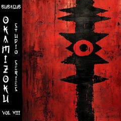 DEEP ORGANIC TECHNO _ OKAMI ZOKU STUDIO SERIES XIII