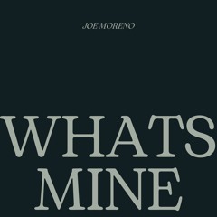 WHAT’S MINE