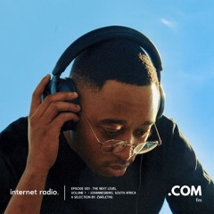 Internet Radio, Vol. 1 Ep. 001 : The Next Level by zwelethu