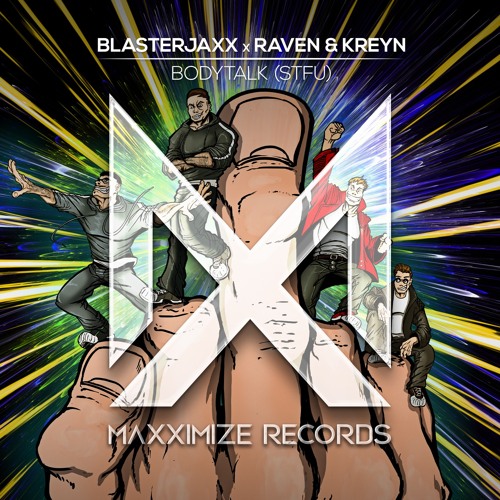 Blasterjaxx X Raven & Kreyn - BodyTalk