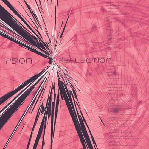 Ipsiom - Reflection