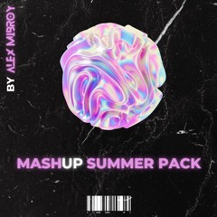 Alex Mibroy Mashup Summer Pack