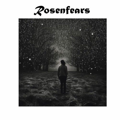 Rosenfears - To The Stars