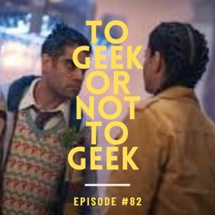 To Geek Or Not To Geek #82-Doctor Who