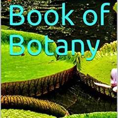 View KINDLE 💛 A Text Book of Botany by  Anupam Rajak PDF EBOOK EPUB KINDLE