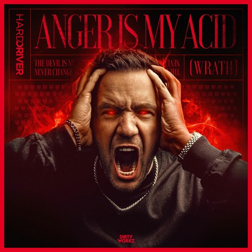 Hard Driver - Anger Is My Acid (Wrath)